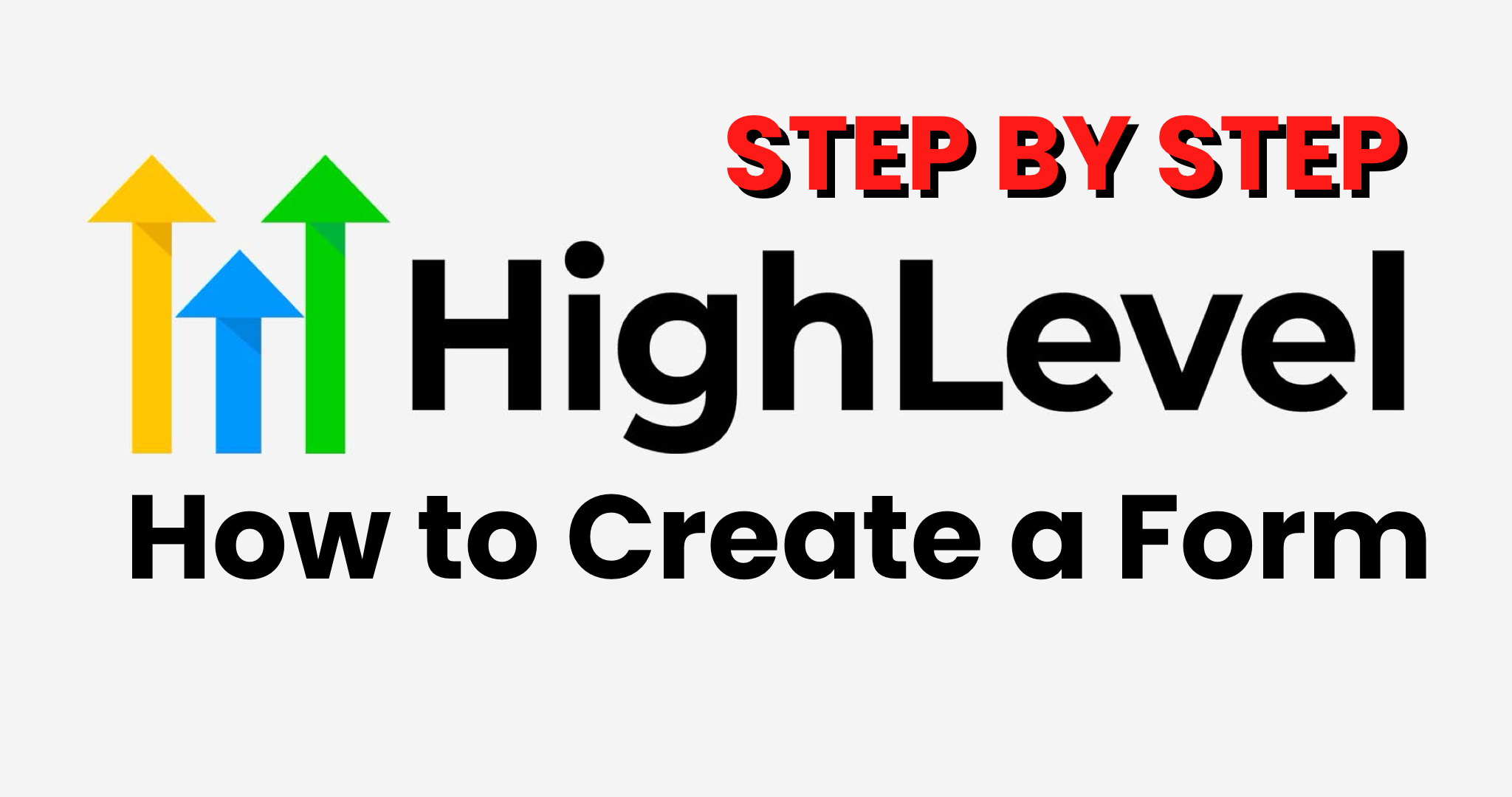 How to Create a Form in Go High Level