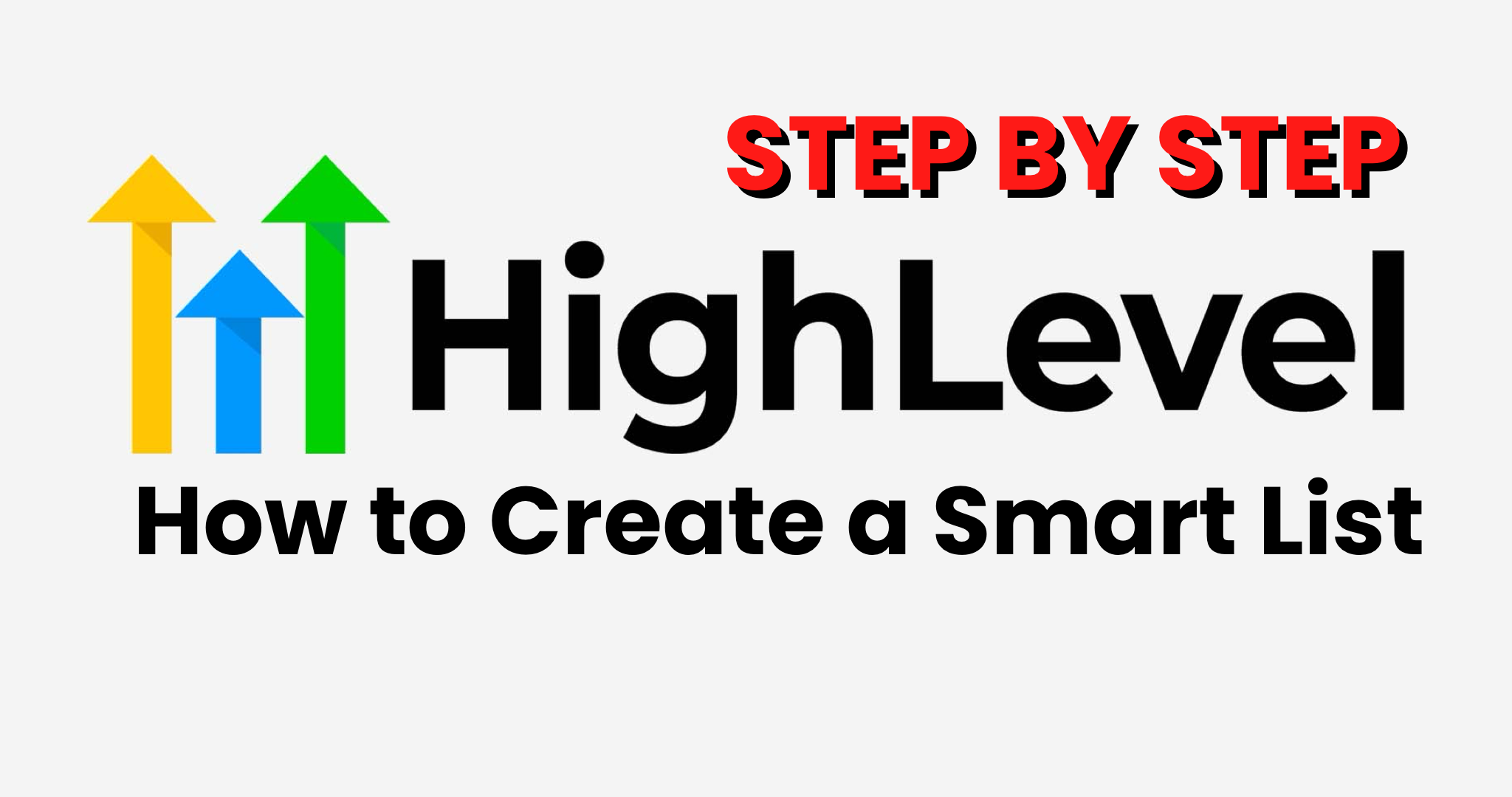 How to Create a Smart List in Go High Level