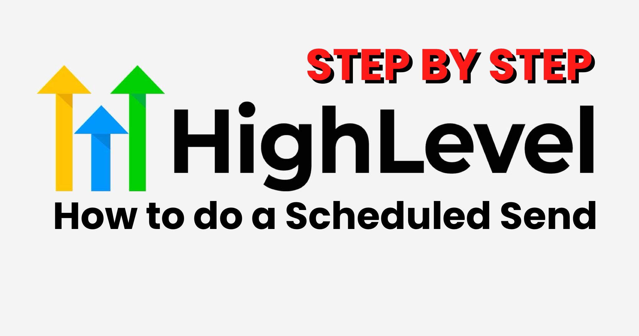 How to Do a Scheduled Send in Go High Level