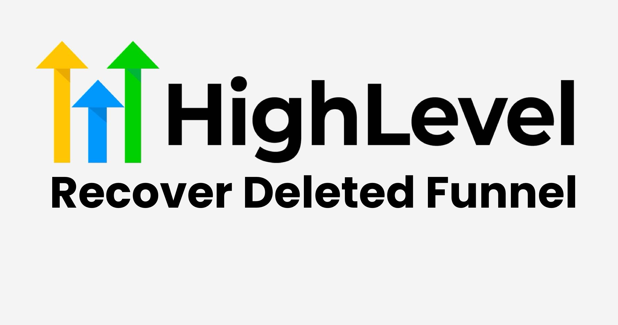 Recover Deleted Funnel in Go High Level