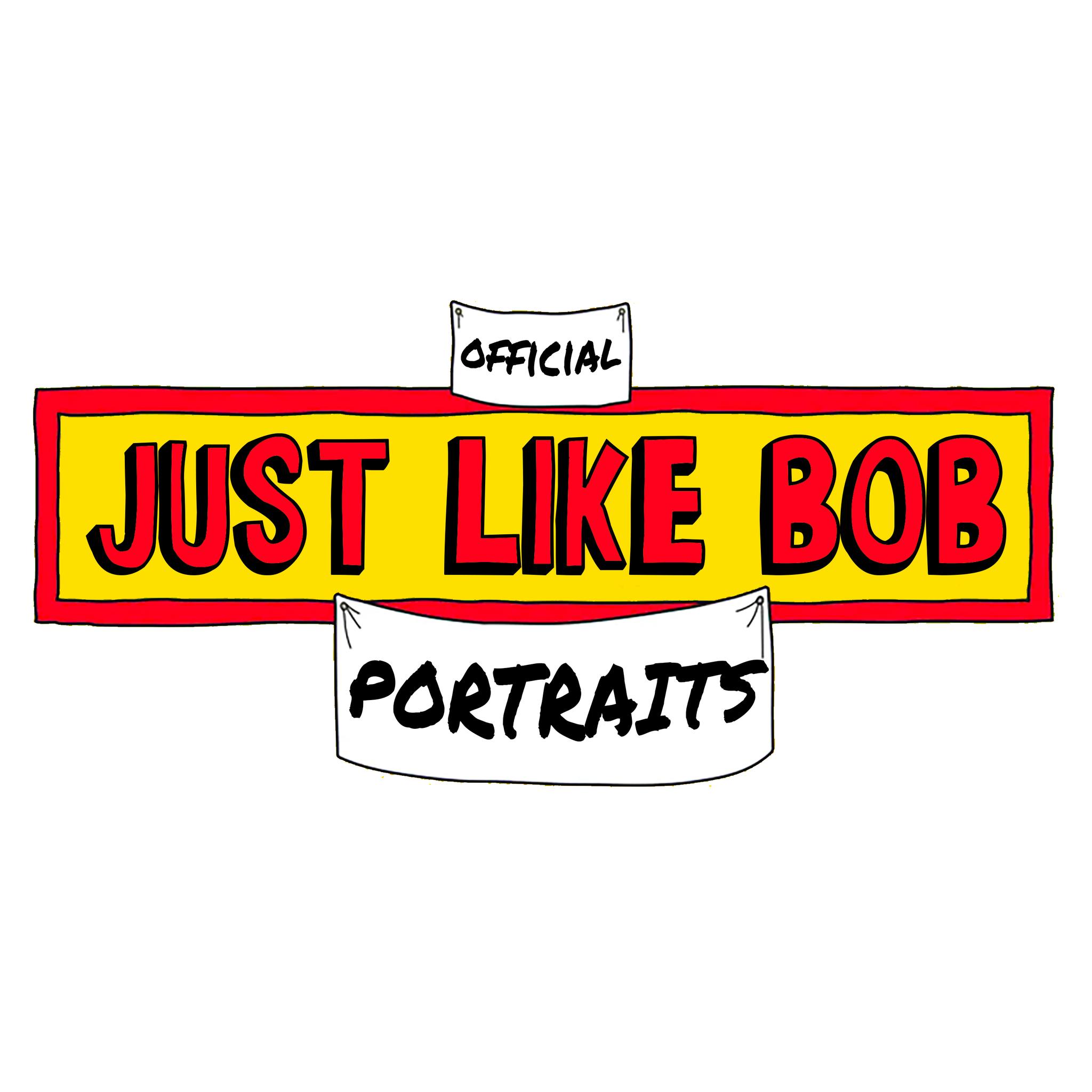 Just Like Bob